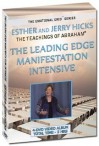 The Leading Edge Manifestation Intensive (4DVD Set) (Emotional Grid Series) - Abraham Hicks, Esther Hicks