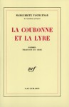 La Couronne et la Lyre. Poèmes - Marguerite Yourcenar