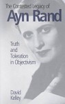 The Contested Legacy of Ayn Rand - David Kelley