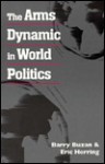 The Arms Dynamic in World Politics. - Barry Buzan