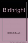 Birthright: Christian, Do You Know Who You Are? - David C. Needham