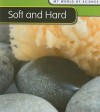 Soft and Hard - Angela Royston