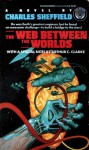 The Web Between the Worlds - Charles Sheffield