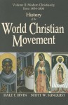 History of the World Christian Movement, Vol. 2: Modern Christianity from 1454-1800 - Dale T. Irvin, Scott W. Sunquist