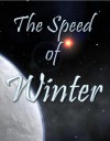 The Speed of Winter (Four Seasons Quintet, #1) - B. Morris Allen