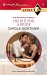 Mills & Boon : His Bid For A Bride (The Marriage Bargain) - Carole Mortimer