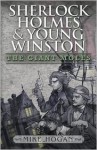 Sherlock Holmes and Young Winston: The Giant Moles - Mike Hogan