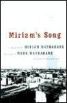 Miriam's Song: A Memoir - Miriam Mathabane