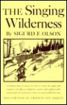 Singing Wilderness - Sigurd F. Olson