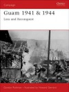 Guam 1941 & 1944: Loss and Reconquest - Gordon L. Rottman, Howard Gerrard