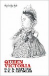 Queen Victoria (Very Interesting People) - K. D. Reynolds, H.C.G. Matthew