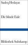 Die blinde Eule. - Sadeq Hedayat, صادق هدایت