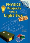 Physics Projects with a Light Box You Can Build - Robert Gardner