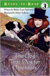 The Dog That Dug for Dinosaurs - Shirley Raye Redmond, Simon Sullivan