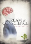 Stream of Conscience - Rick Davis