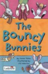 The Bouncy Bunnies - Irene Yates, Jill Newton