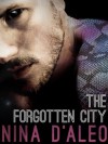 The Forgotten City: The Demon War Chronicles 2 - Nina D'Aleo