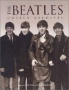 Beatles (Unseen Archives) - Tim Hill, Marie Clayton