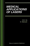 Medical Applications of Lasers - D.R. Vij, K. Mahesh