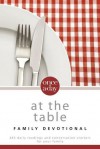 Once-A-Day at the Table Family Devotional: 365 Daily Readings and Conversation Starters for Your Family - Zondervan Publishing, Christopher D. Hudson