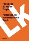 Peribanez y El Comendador de Ocana - Lope de Vega