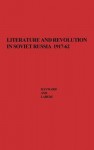 Literature and Revolution in Soviet Russia, 1917-62: A Symposium - Max Hayward