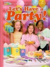 Let's Have a Party! - Bill Stephani, Laura Scott