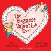 The Biggest Valentine Ever - Steven Kroll, Jeni Bassett