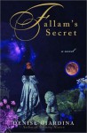 Fallam's Secret: A Novel - Denise Giardina