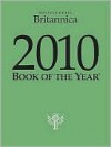 2010 Britannica Book of the Year - Encyclopaedia Britannica