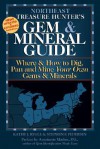 Northeast Treasure Hunter's Gem & Mineral Guide: Where & How to Dig, Pan, and Mine Your Own Gems & Minerals: Northeast - Kathy J. Rygle, Stephen F. Pedersen