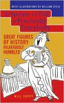 The Decline and Fall of Practically Everybody: Great Figures of History Hilariously Humbled - Will Cuppy, Fred Feldkamp, William Steig