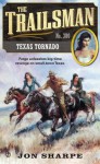 Texas Tornado (The Trailsman, #380) - Jon Sharpe