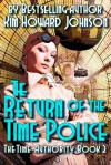 The Return of the Time Police - Kim Howard Johnson