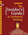 The Insider's Guide to Technical Writing - Krista Van Laan, Joann T Hackos