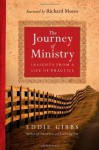 The Journey of Ministry: Insights from a Life of Practice - Eddie Gibbs, Richard J. Mouw