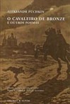 O Cavaleiro de Bronze e outros poemas - Alexander Pushkin