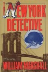 The New York Detective - William Marshall