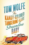 The Kandy-Kolored Tangerine-Flake Streamline Baby - Tom Wolfe