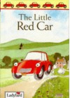 The Little Red Car (First Stories) - Nicola Baxter