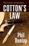 Cotton's Law - Phil Dunlap