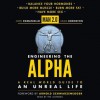 Man 2.0 Engineering the Alpha: A Real World Guide to an Unreal Life: Build More Muscle. Burn More Fat. Have More Sex - John Romaniello, Adam Bornstein