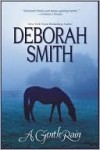 A Gentle Rain - Deborah Smith, Debra Dixon