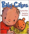 Baby Cakes (Board Book) - Karma Wilson, Sam Williams