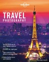 Lonely Planet's Guide to Travel Photography 4th Ed - Lonely Planet, Richard I'Anson