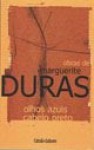 Olhos Azuis, cabelo preto - Marguerite Duras