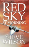 Red Sky at Morning - Steve Wilson