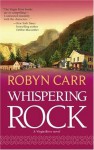 Whispering Rock (Virgin River, Book 3) - Robyn Carr