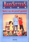 Betty op de proef gesteld (Babysitters Club, #5) - Ann M. Martin