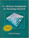 C++ Software Development For Technology Students - David Conger